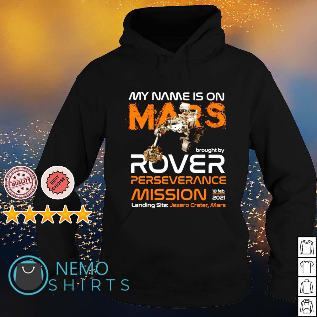 My name is on Mars brought by rover perseverance mission shirt