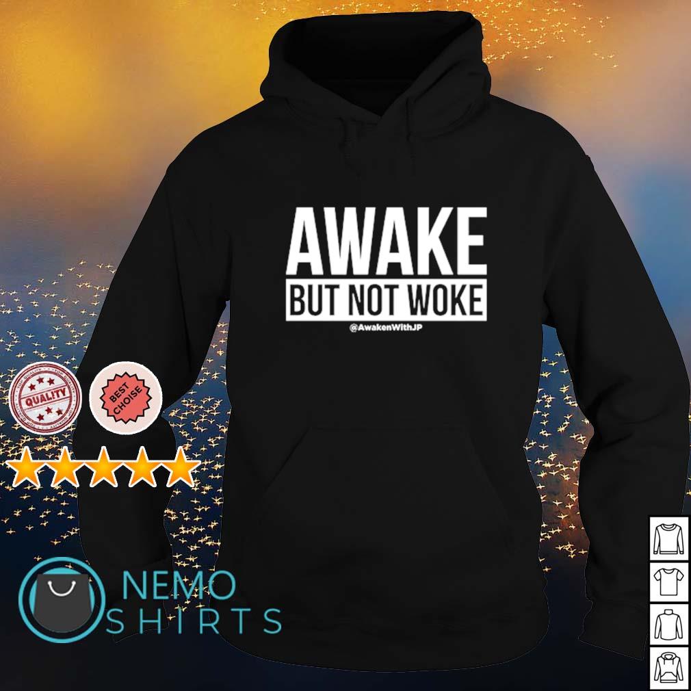 Awake but not Woke shirt - T-shirt AT Store Premium Fashion
