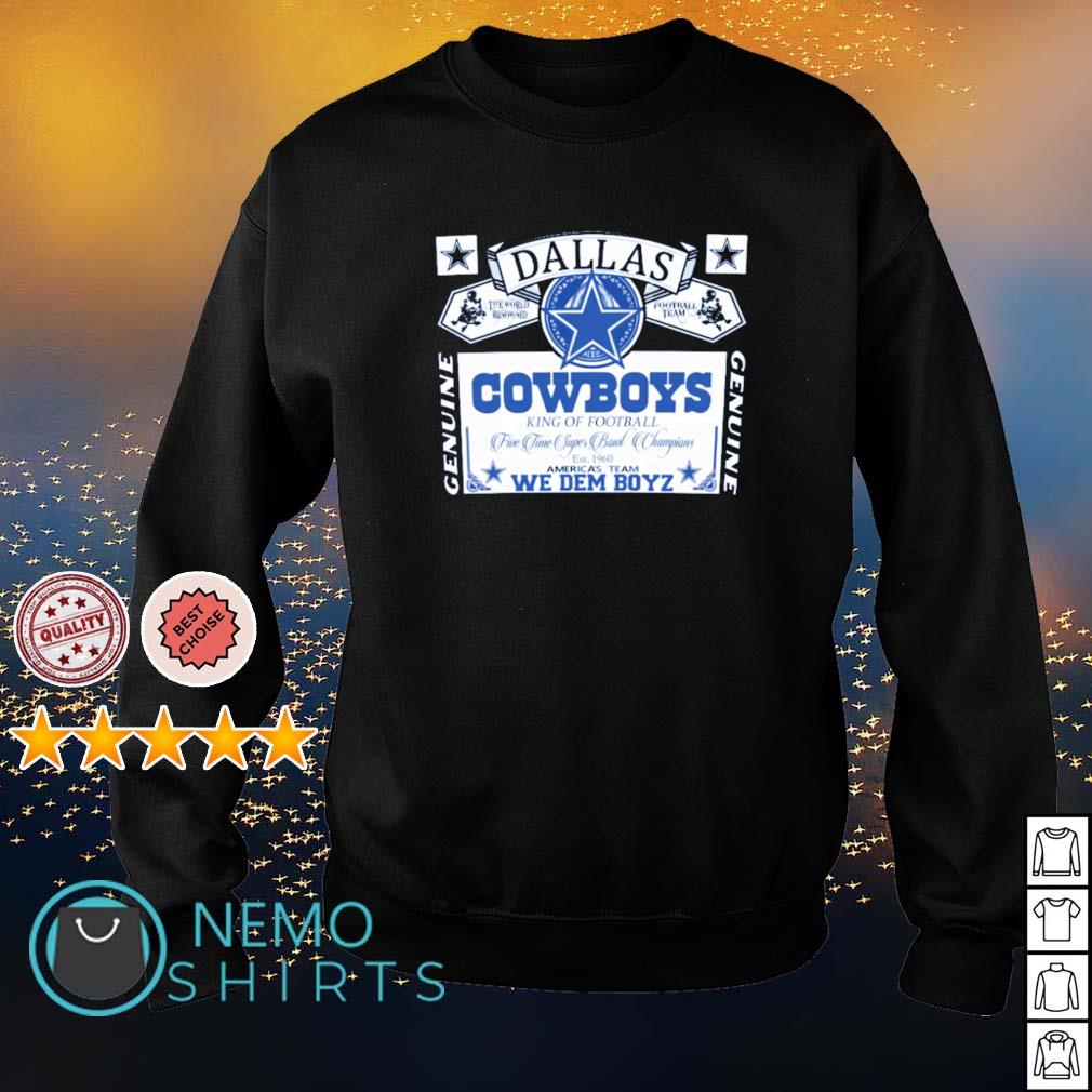 Dallas Cowboys king of football we dem boyz shirt, hoodie, sweater
