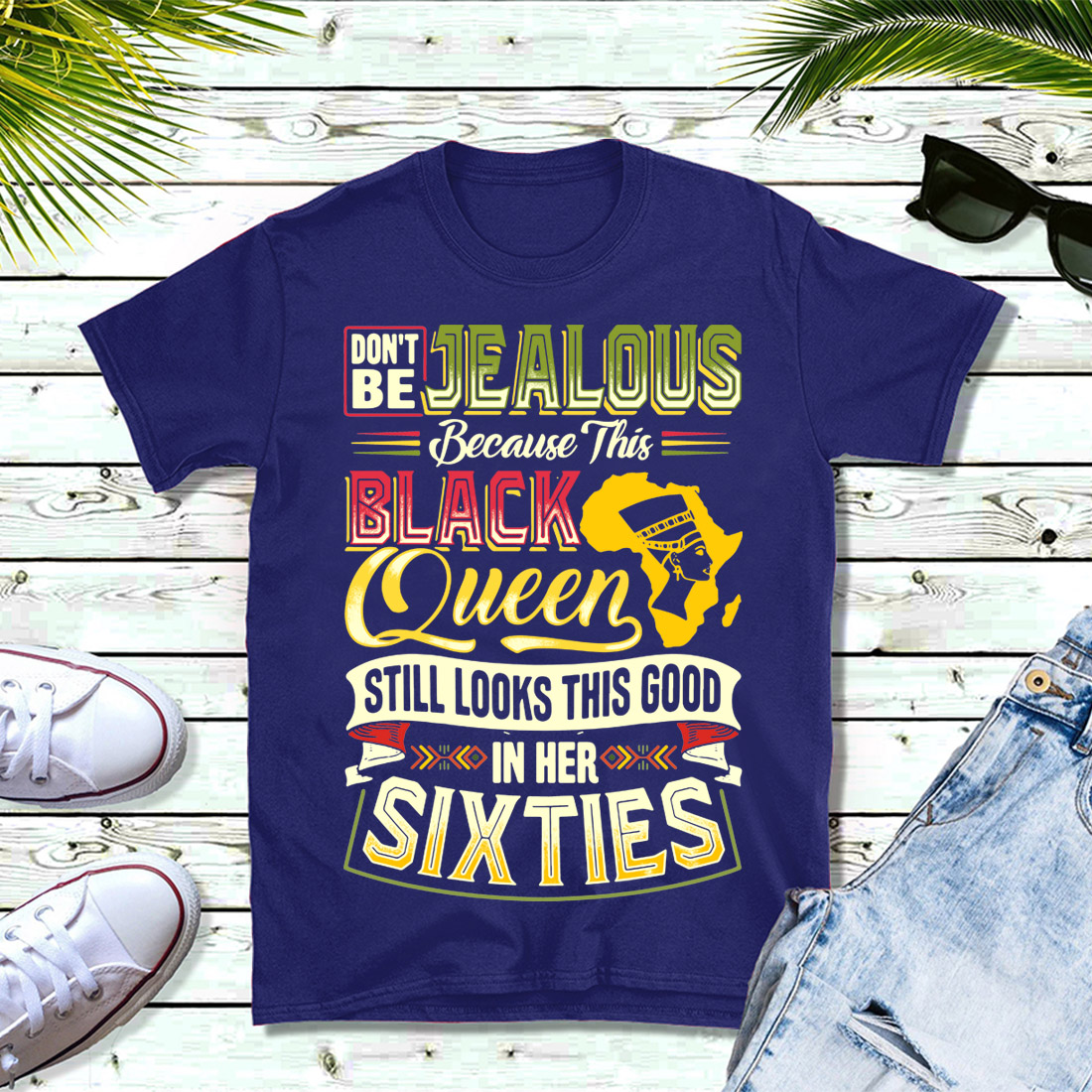 dont be jealous t shirt