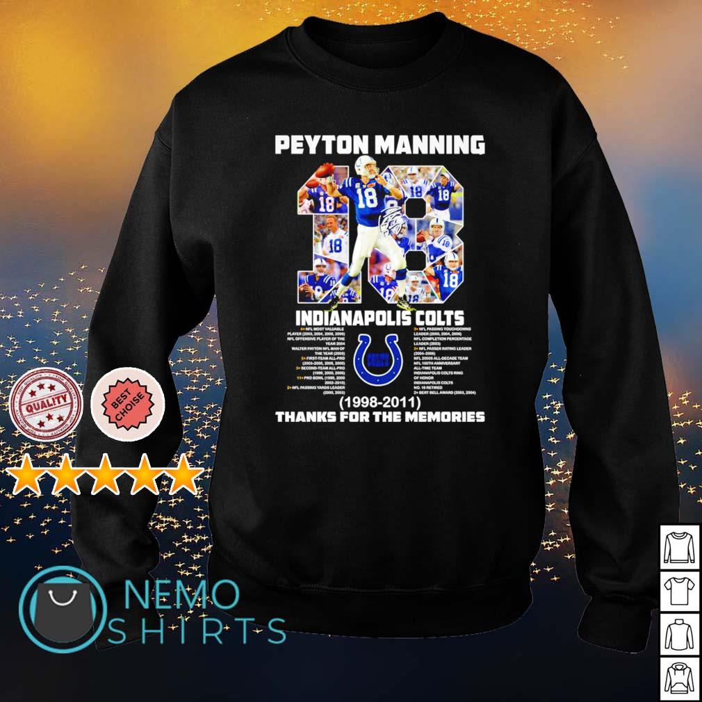 18 Peyton Manning Indianapolis Colts 1998-2011 thank you for the memories  shirt