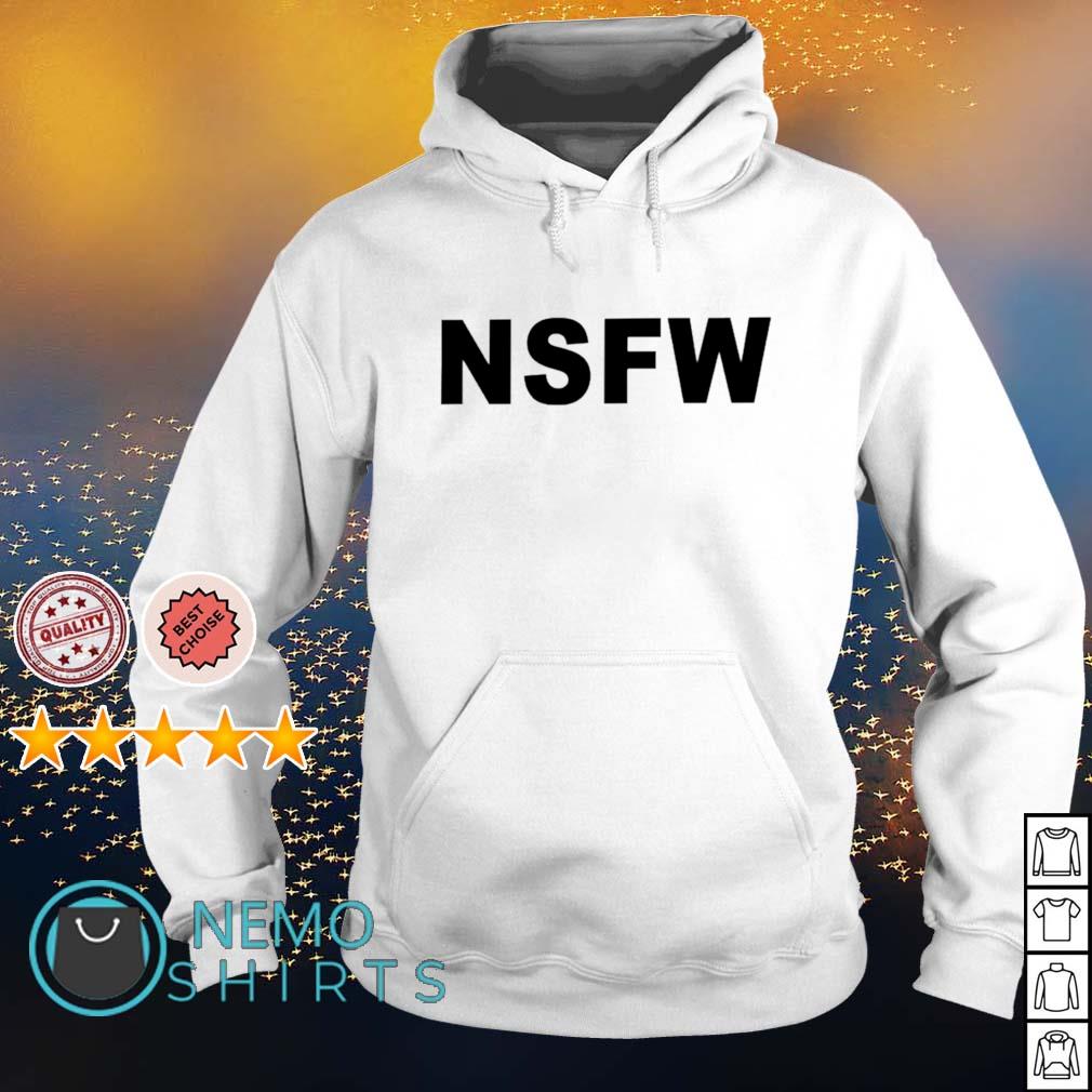 NSFW means shirt - Kingteeshop