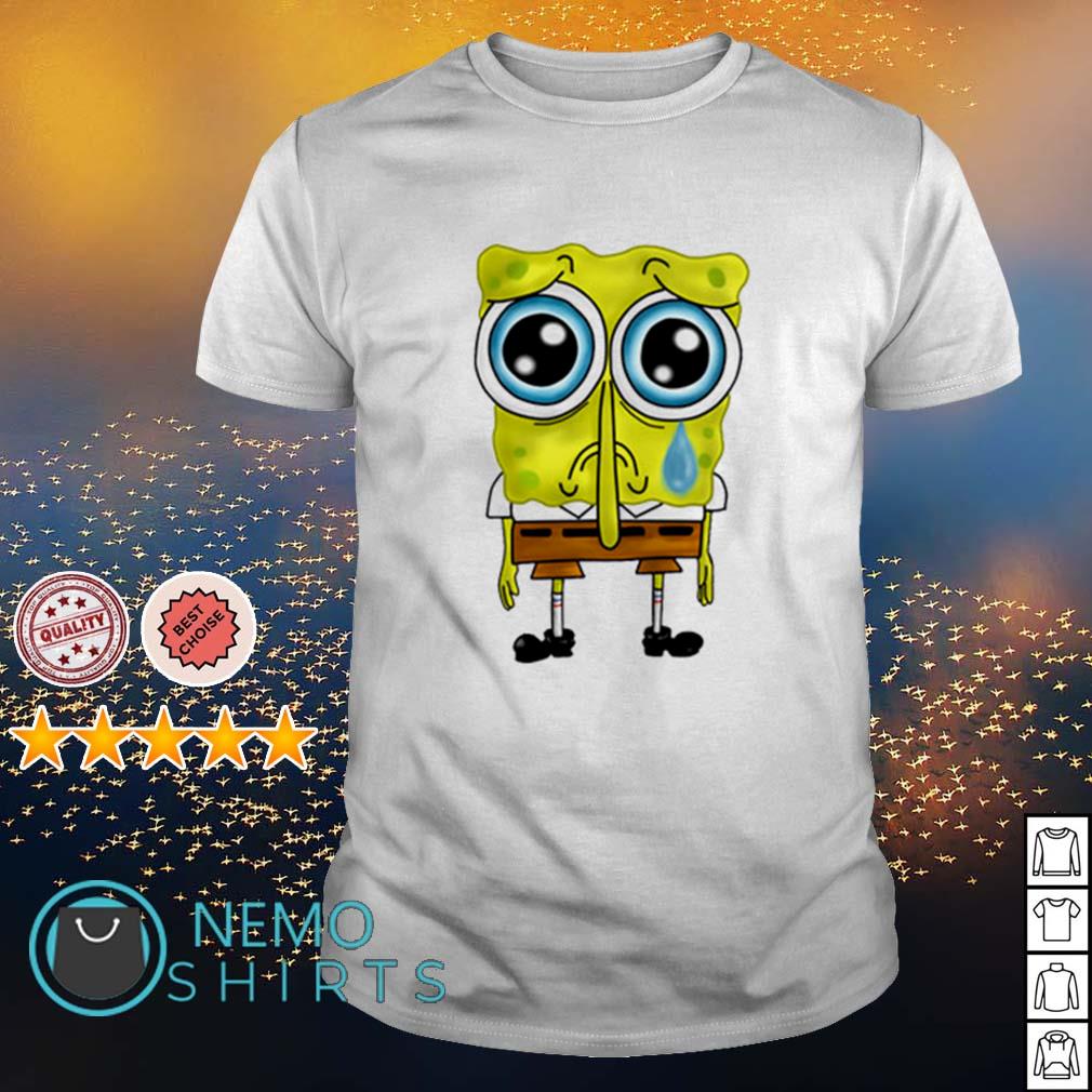 Sad Spongebob shirt - Kingteeshop