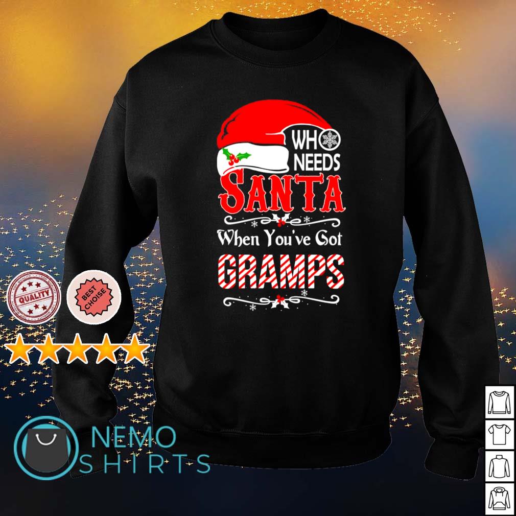 Details about  / Youve Got Gramps Who Needs Santa When You/'ve Hanes Unisex Crewneck Sweatshirt