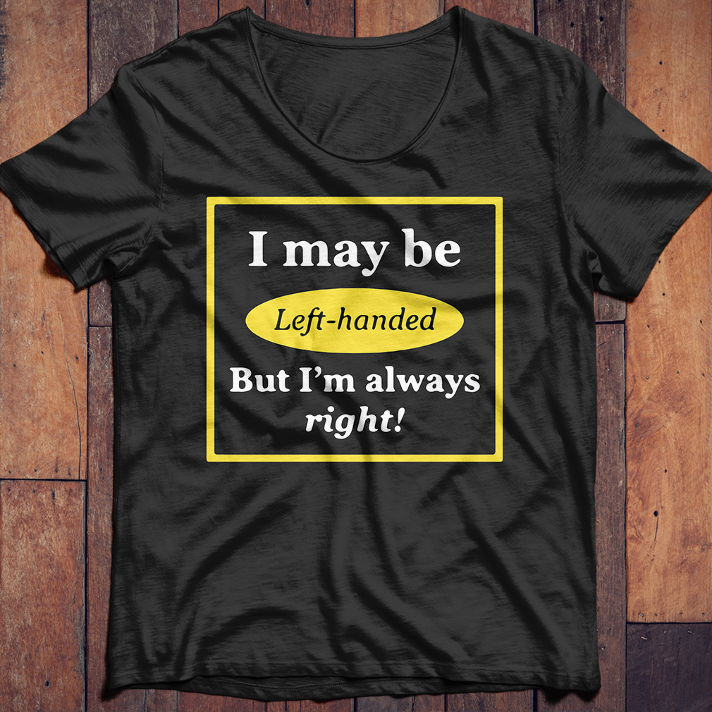 always right shirt