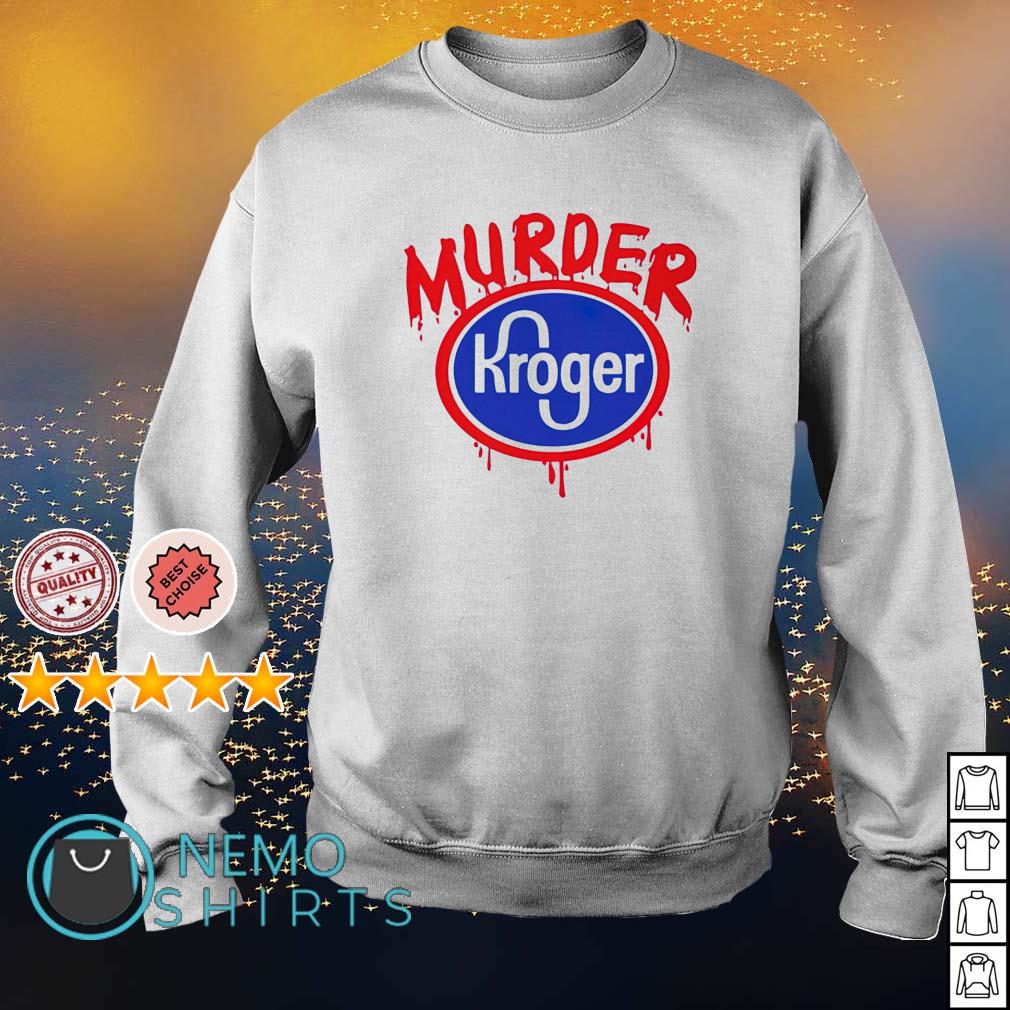 murder kroger shirt