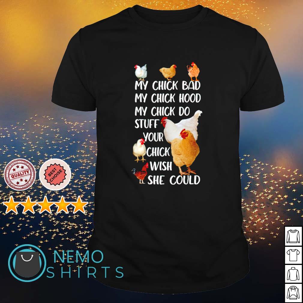 my chick bad shirt