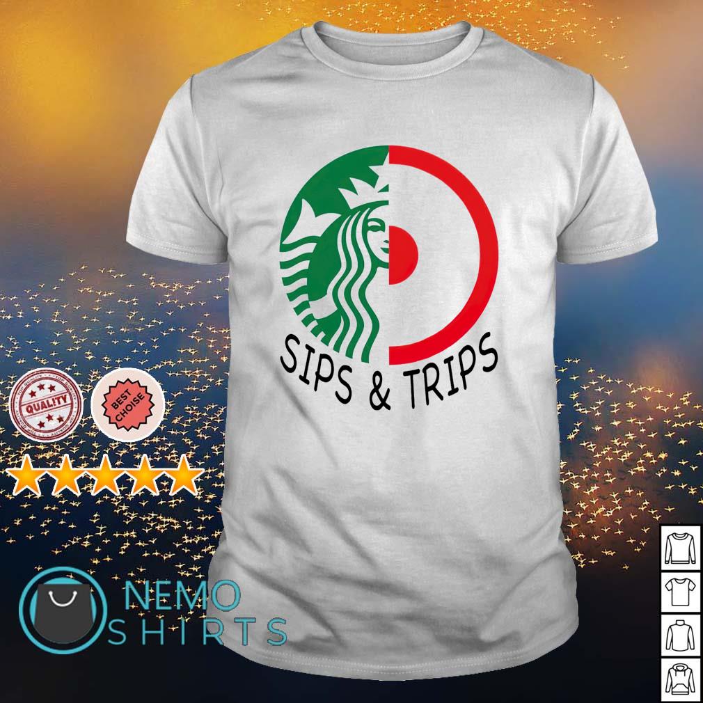 trips and sips shirt