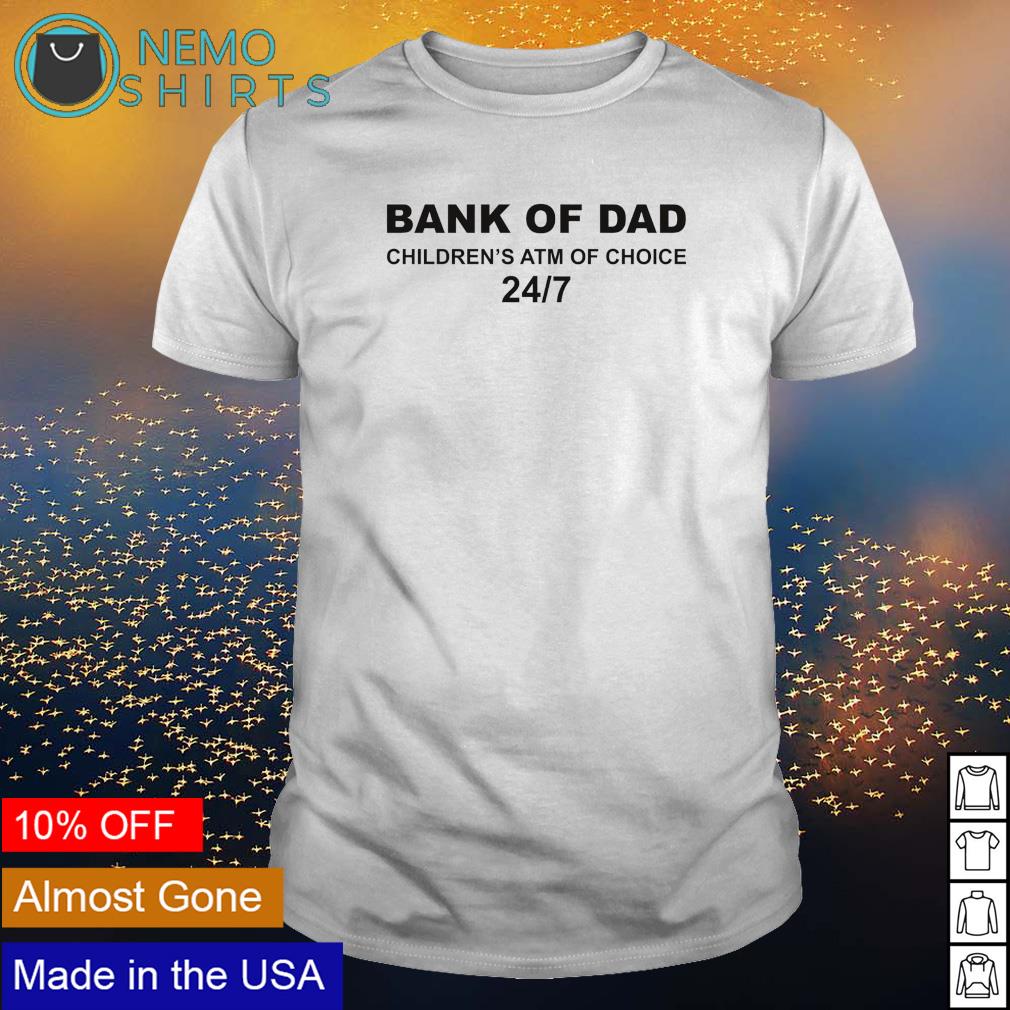 dad atm shirt