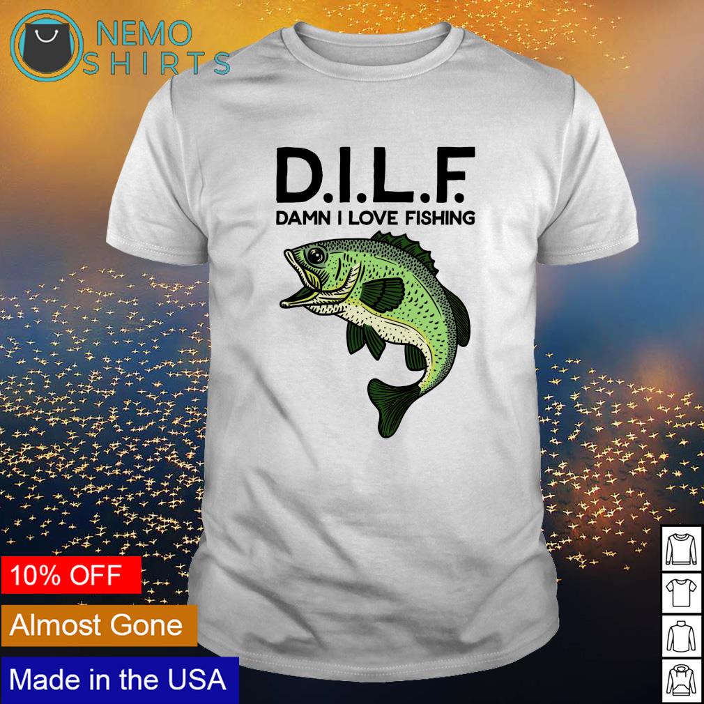 DILF (Damn I Love Fishing) Longsleeve Tee