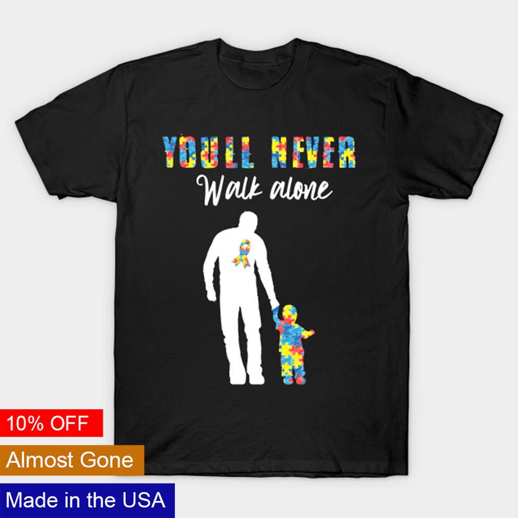 Seattle Seahawks You'll Never Walk Alone Dad And Son Autism T