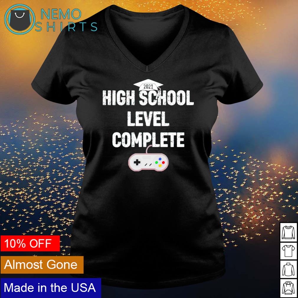 Game High School Level Complete Shirt Hoodie Sweater And V Neck T Shirt