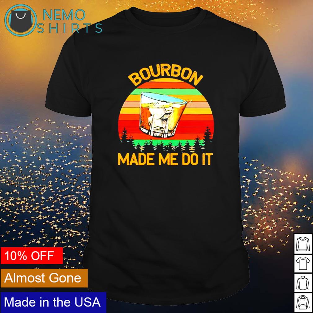 wine made me do it shirt