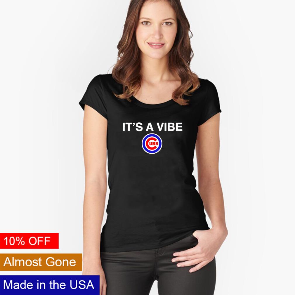 It's A Vibe Chicago Cubs Shirt, hoodie, sweater, long sleeve and tank top