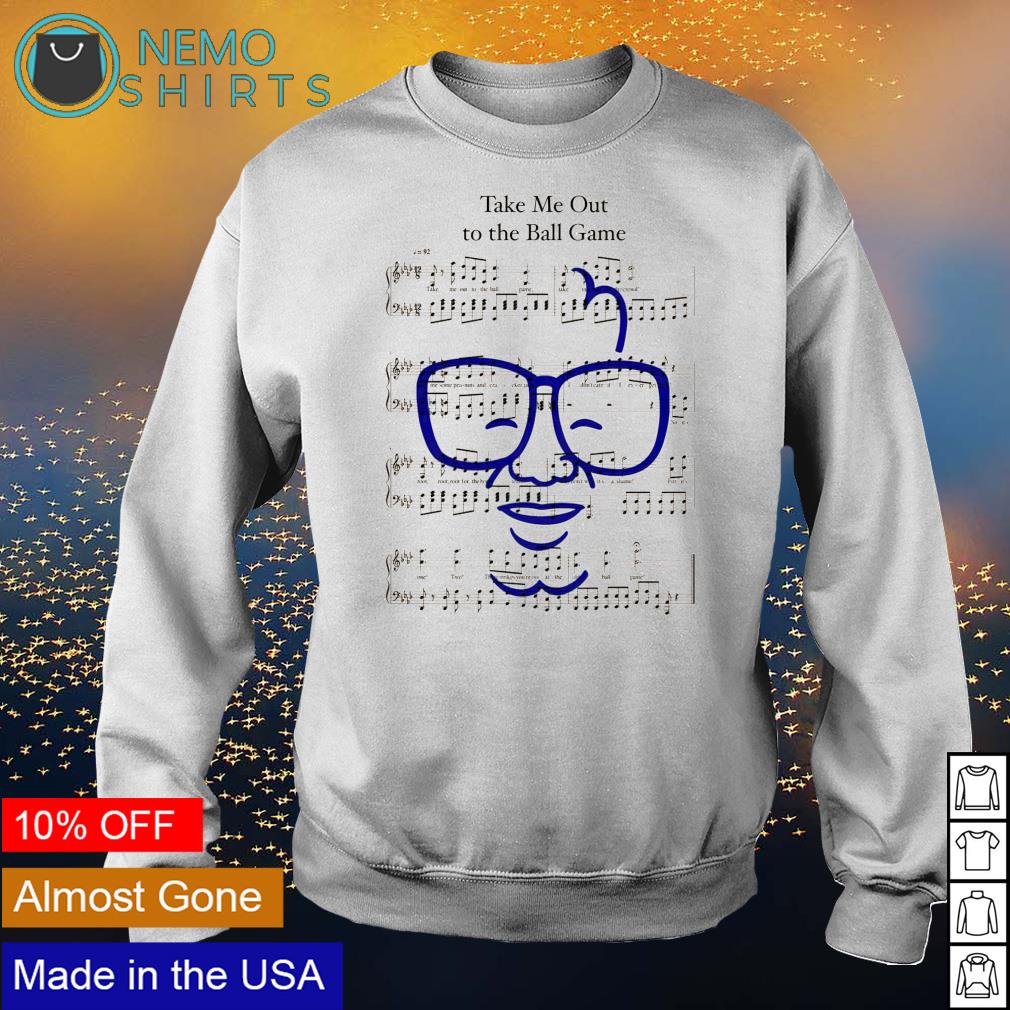 Harry Caray Chicago Cubs Take Me Out Ball Game Sheet Music shirt, hoodie,  sweater and v-neck t-shirt