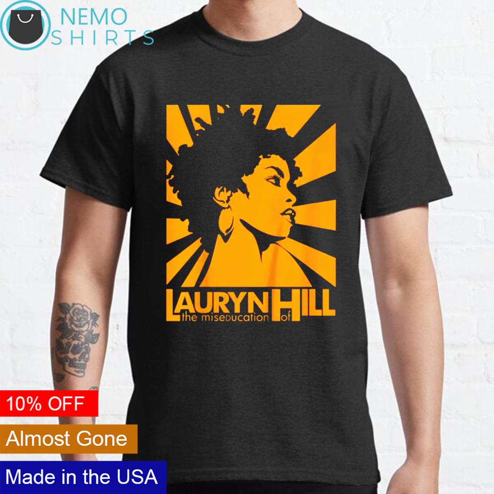 Lauryn Hill the miseducation of shirt, hoodie, sweater and v-neck ...