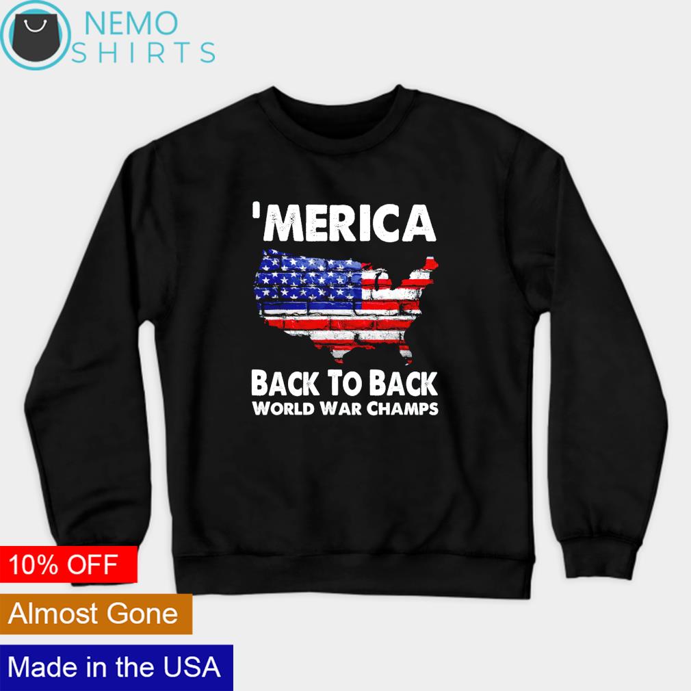 Merica back to back hotsell world war champs hoodie