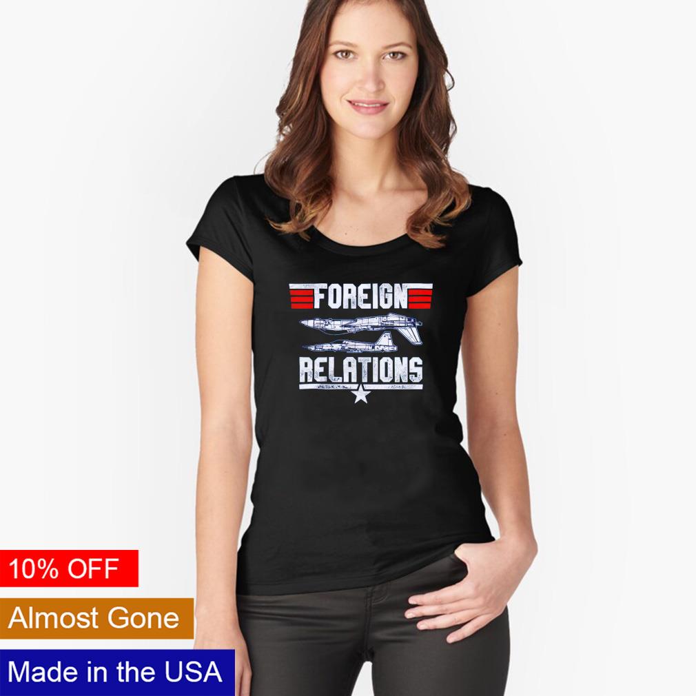 top gun foreign relations shirt