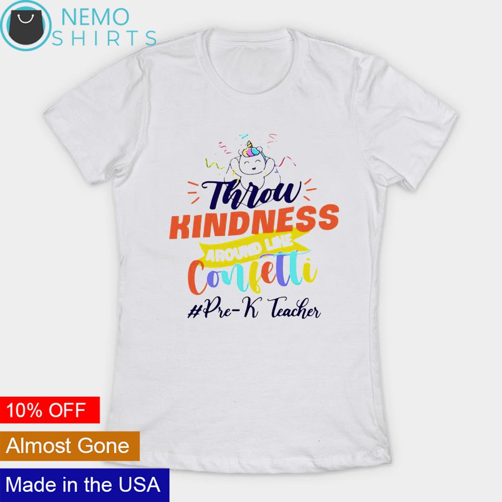 Throw Kindness Around Like Confetti Ladies T-Shirt Ladies Birthday Gift Mother's Day Gift Kindness Shirt