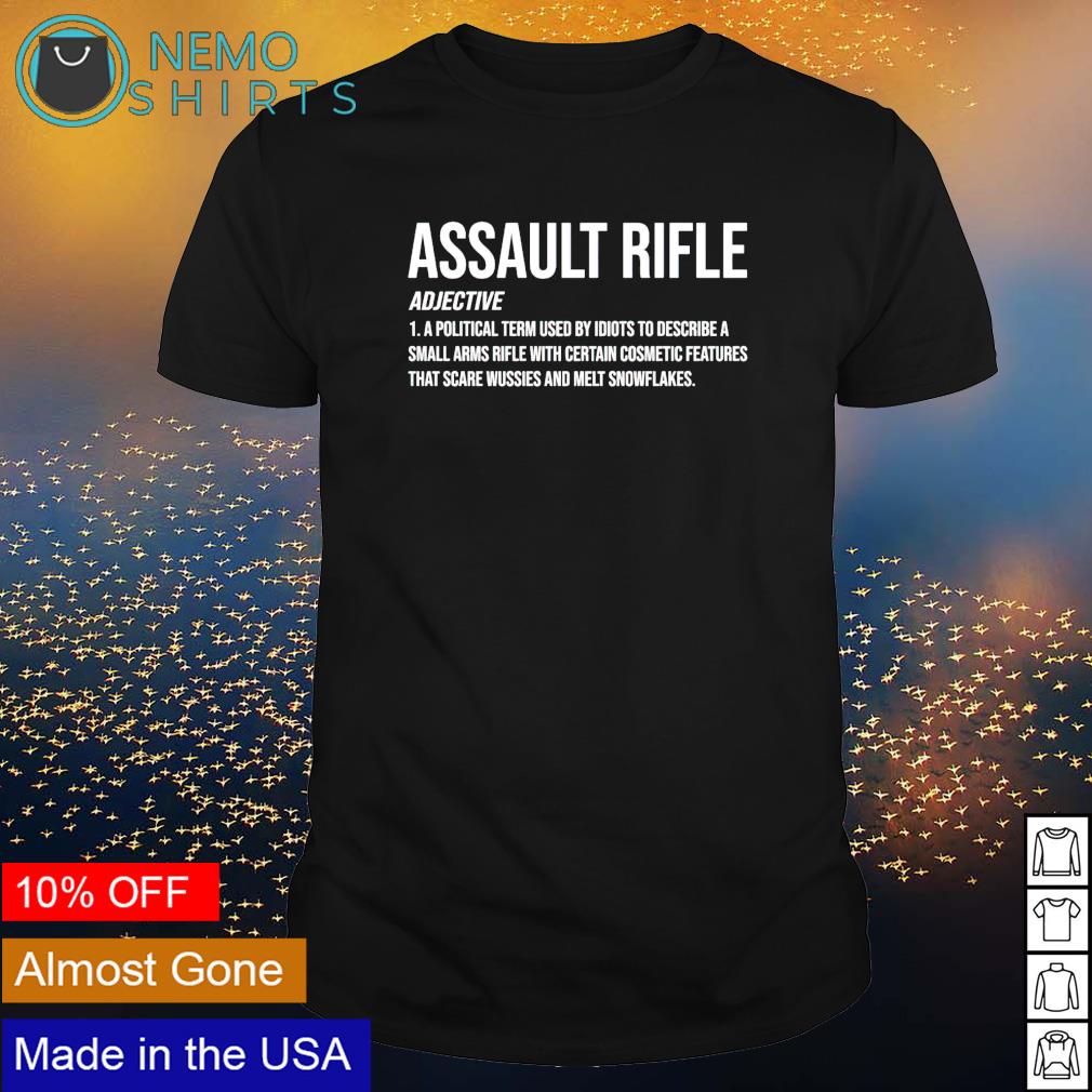 Perseus eenzaam Overvloedig Assault Rifle definition meaning shirt, hoodie, sweater and v-neck t-shirt