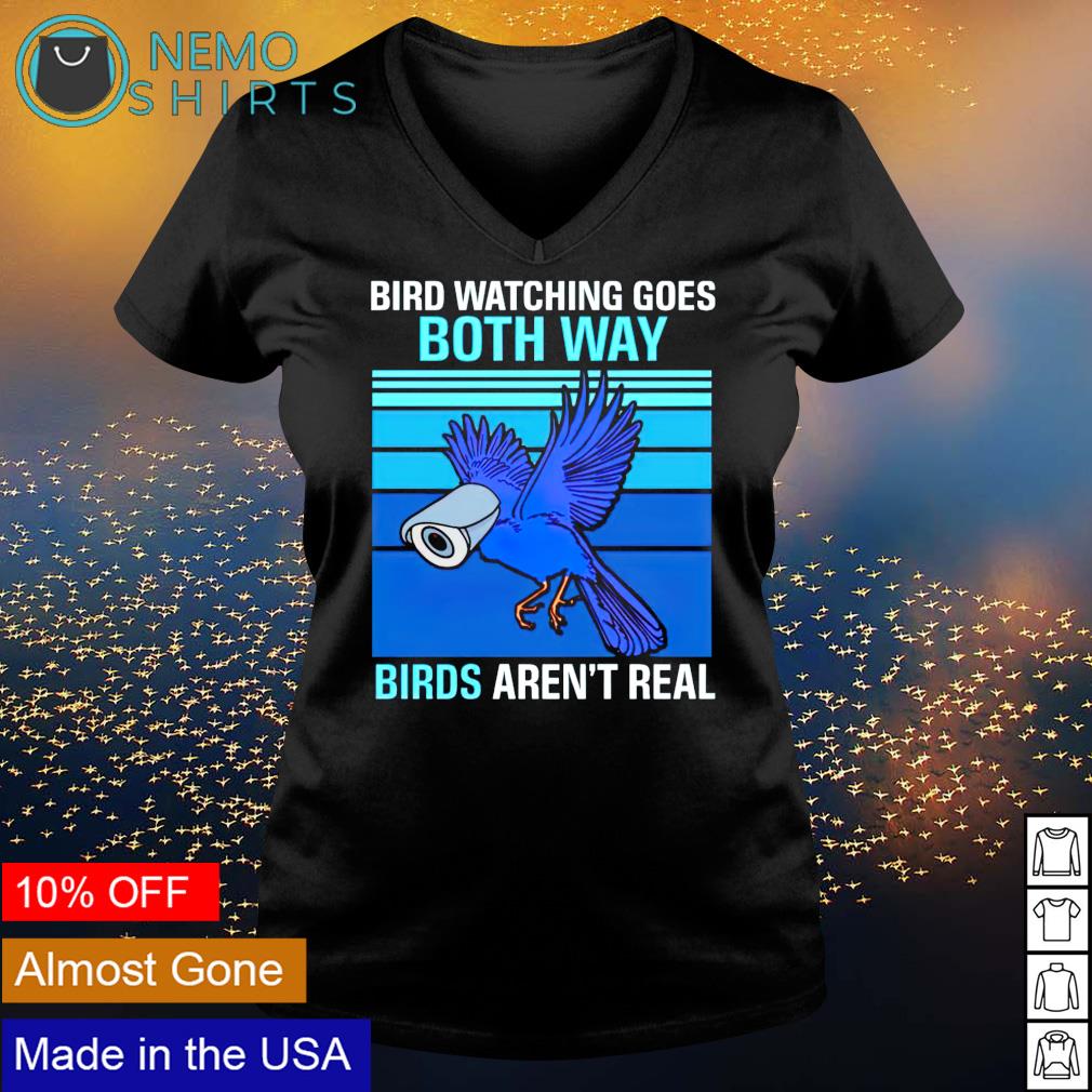 Bird watching goes hot sale both ways shirt