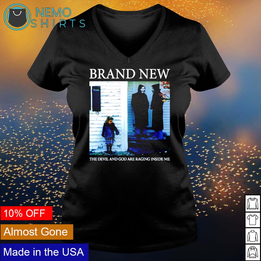 Brand new the devil and god are raging inside clearance me shirt