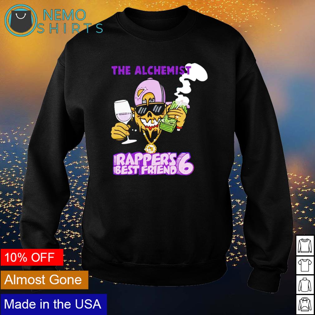 The Alchemist rapper's best friend shirt, hoodie, sweater and v