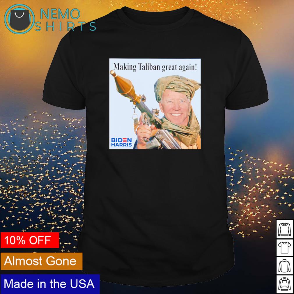 making taliban great again t shirt