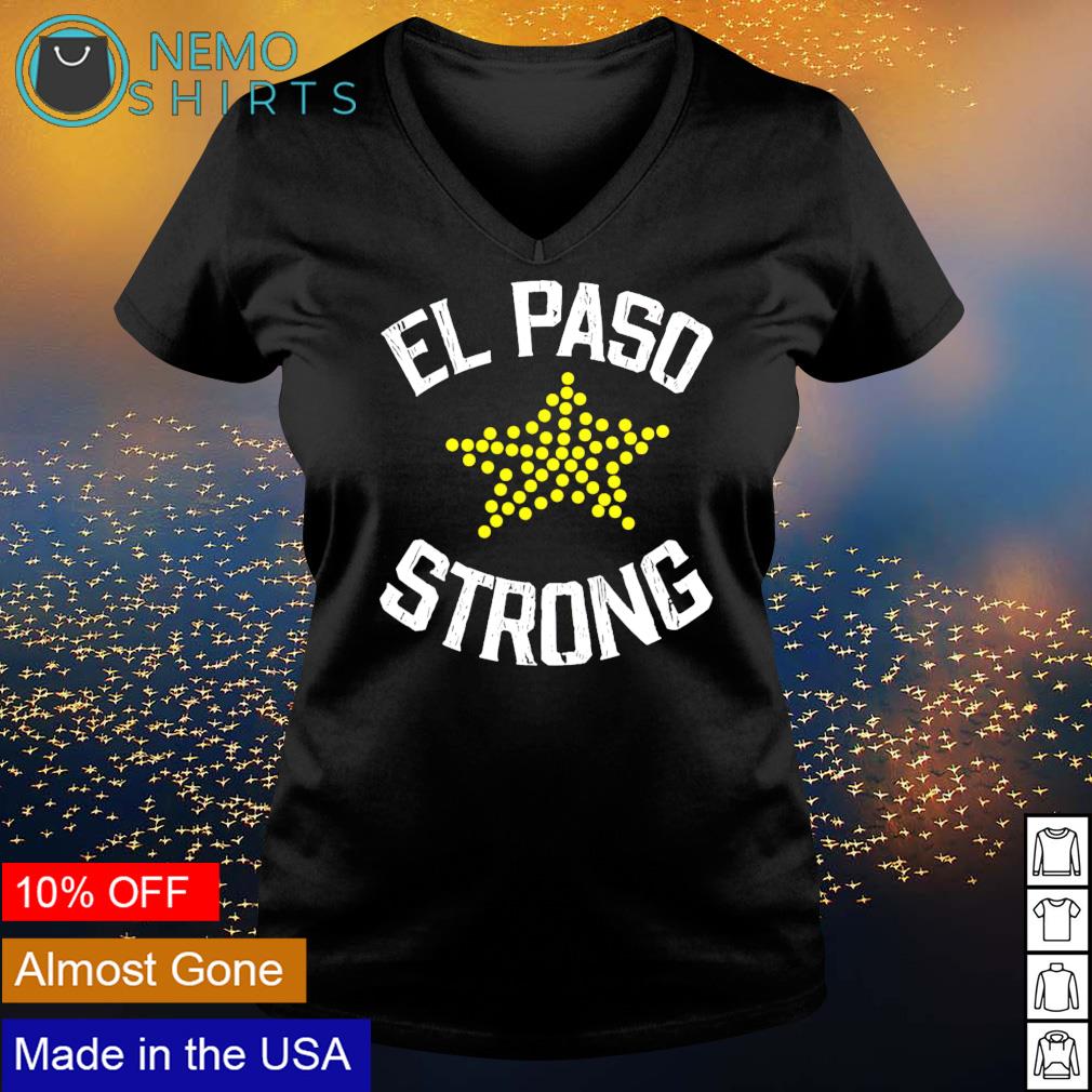 El Paso Strong T Shirt El Paso Fuerte T-Shirt