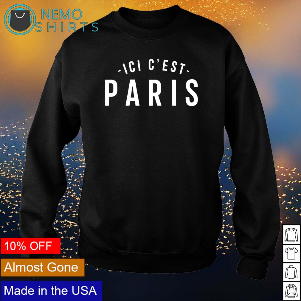 Ici c'est Paris Lionel Messi shirt, hoodie, sweater and v ...