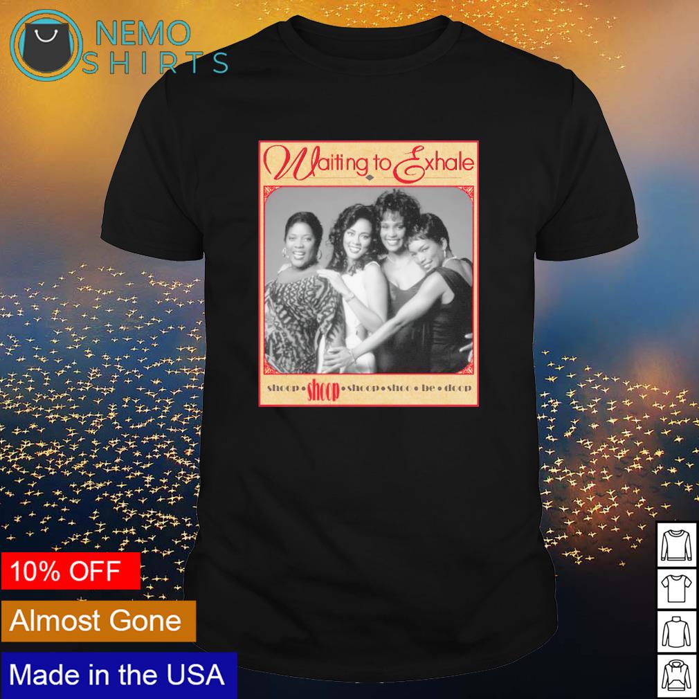 Issa waiting to exhale whitney houston a shirt, hoodie, sweater