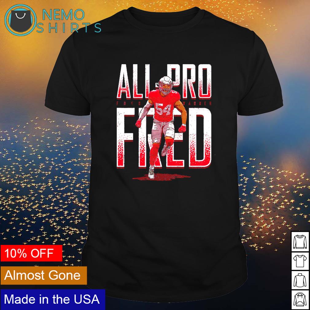 Fred Warner All Pro Fred Shirt