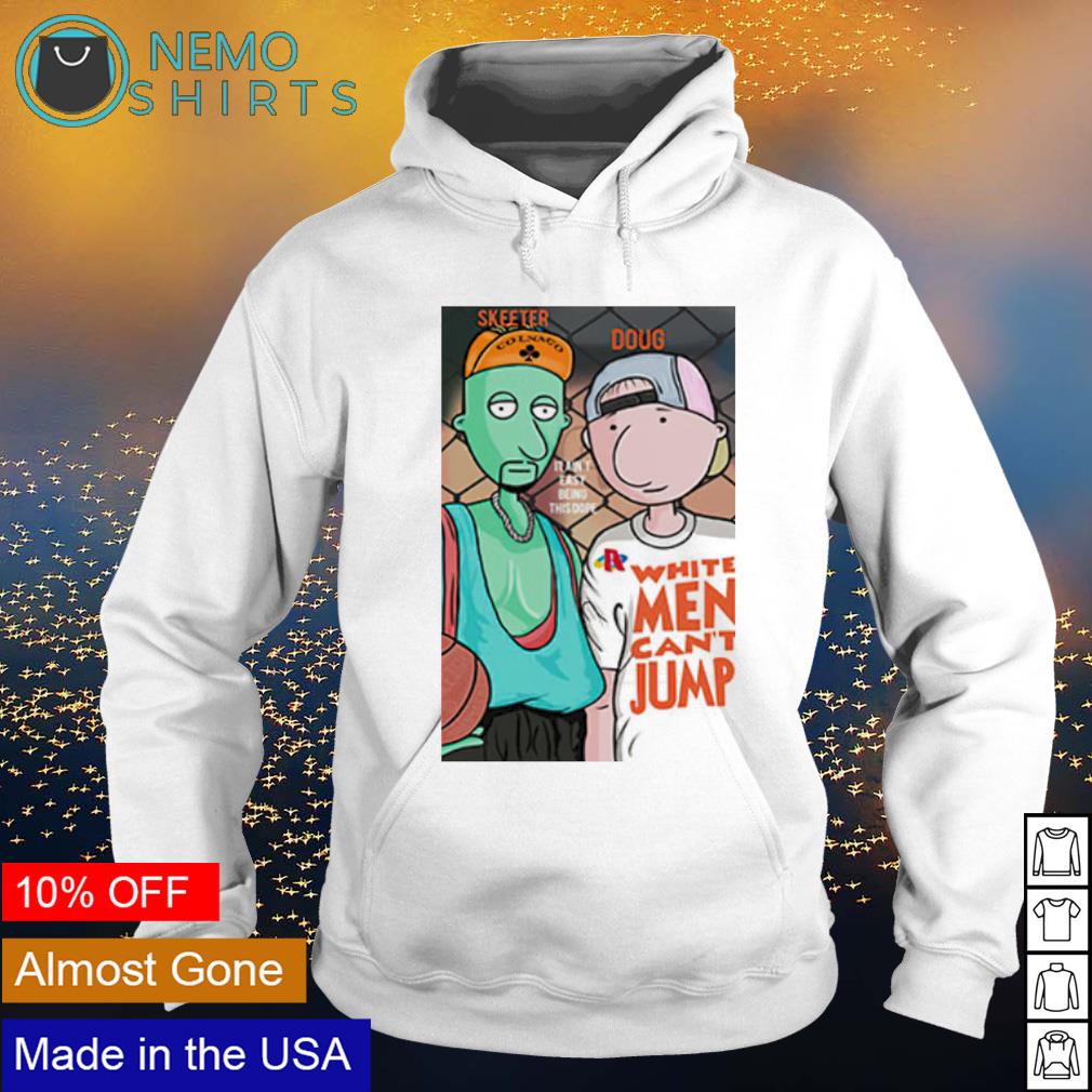 Skeeter and Doug white men can't jump shirt, hoodie, sweater and v