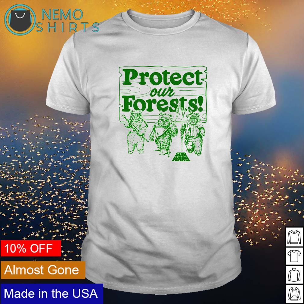 star wars protect our forests shirt