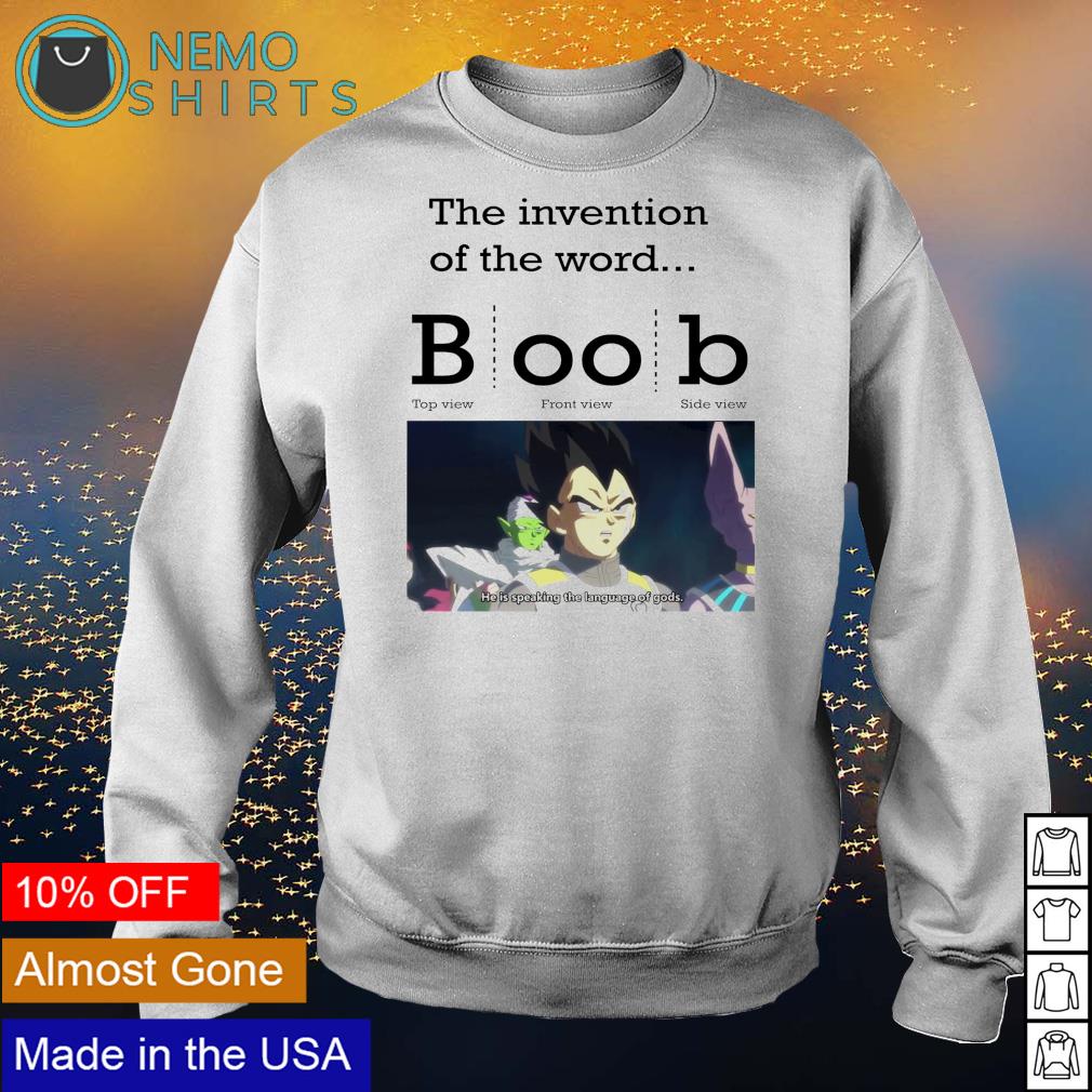 The Invention Of The Word Boob Top He Is Speaking The Language Of Gods shirt