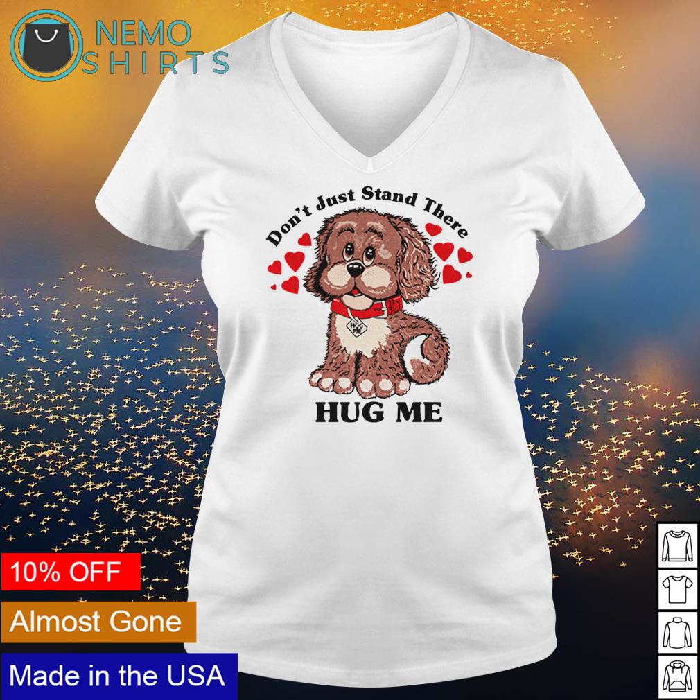 Vintage 80s don't just stand there hug me puppy dog shirt, hoodie