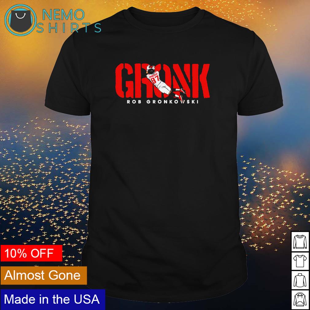 Rob Gronkowski gronk shirt, hoodie, sweater and v-neck t-shirt