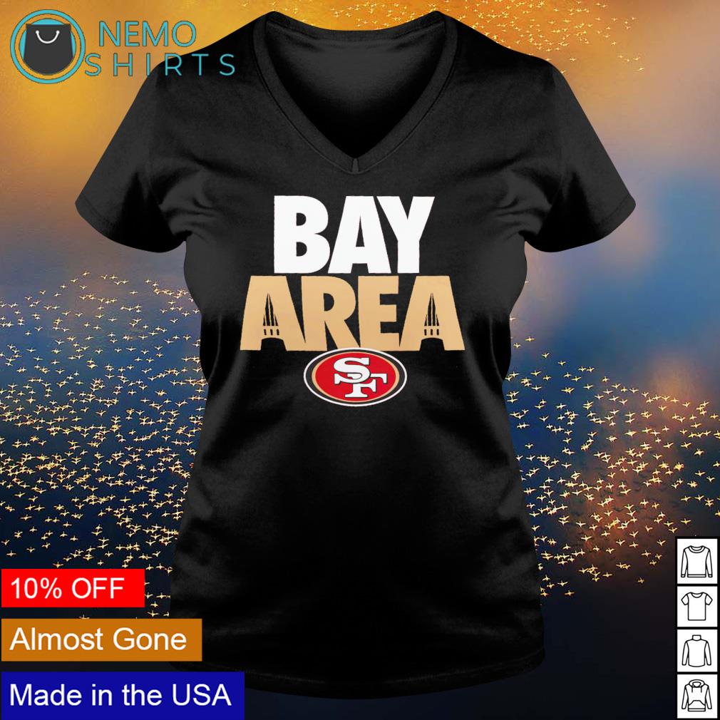 San Francisco 49ers bay area shirt, hoodie, sweater and v-neck t-shirt