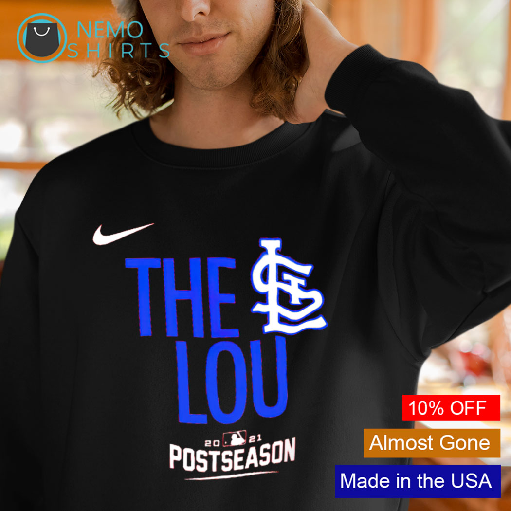 St. Louis Cardinals 2021 Postseason the lou shirt, hoodie, sweater