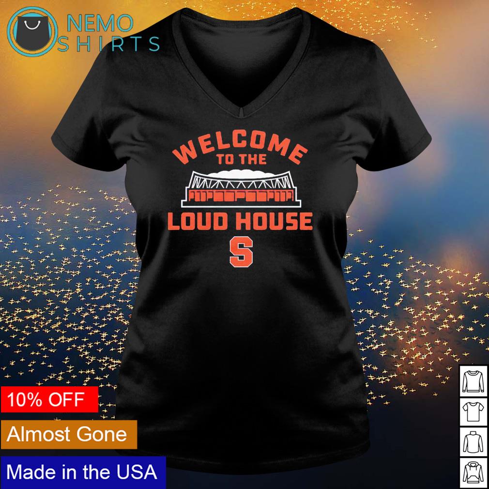 Syracuse welcome to the loud house shirt, hoodie, sweater and v-neck t-shirt