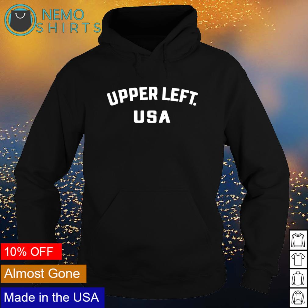 Upper left USA shirt hoodie sweater and v neck t shirt