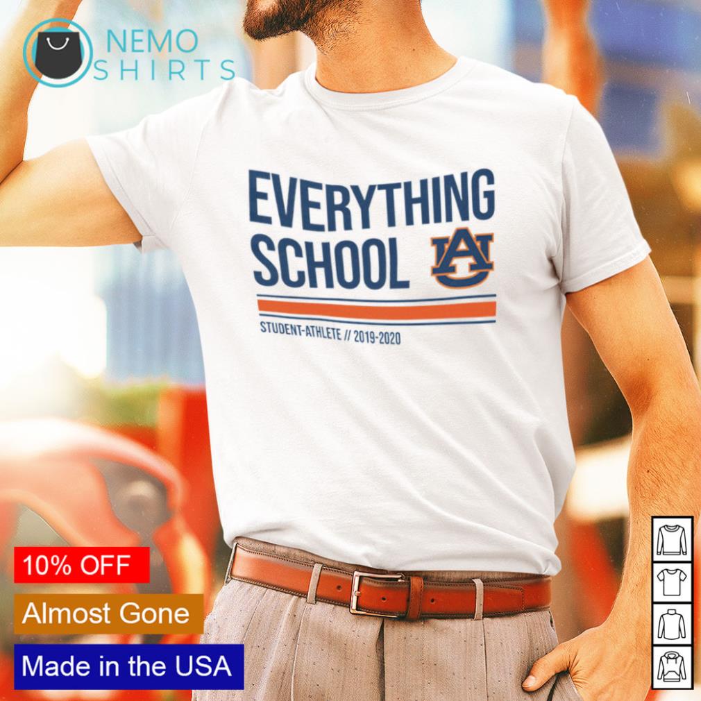 Everything school auburn store shirt