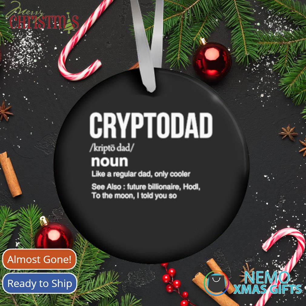Crypto Dad like a regular dad only cooler Christmas ornament