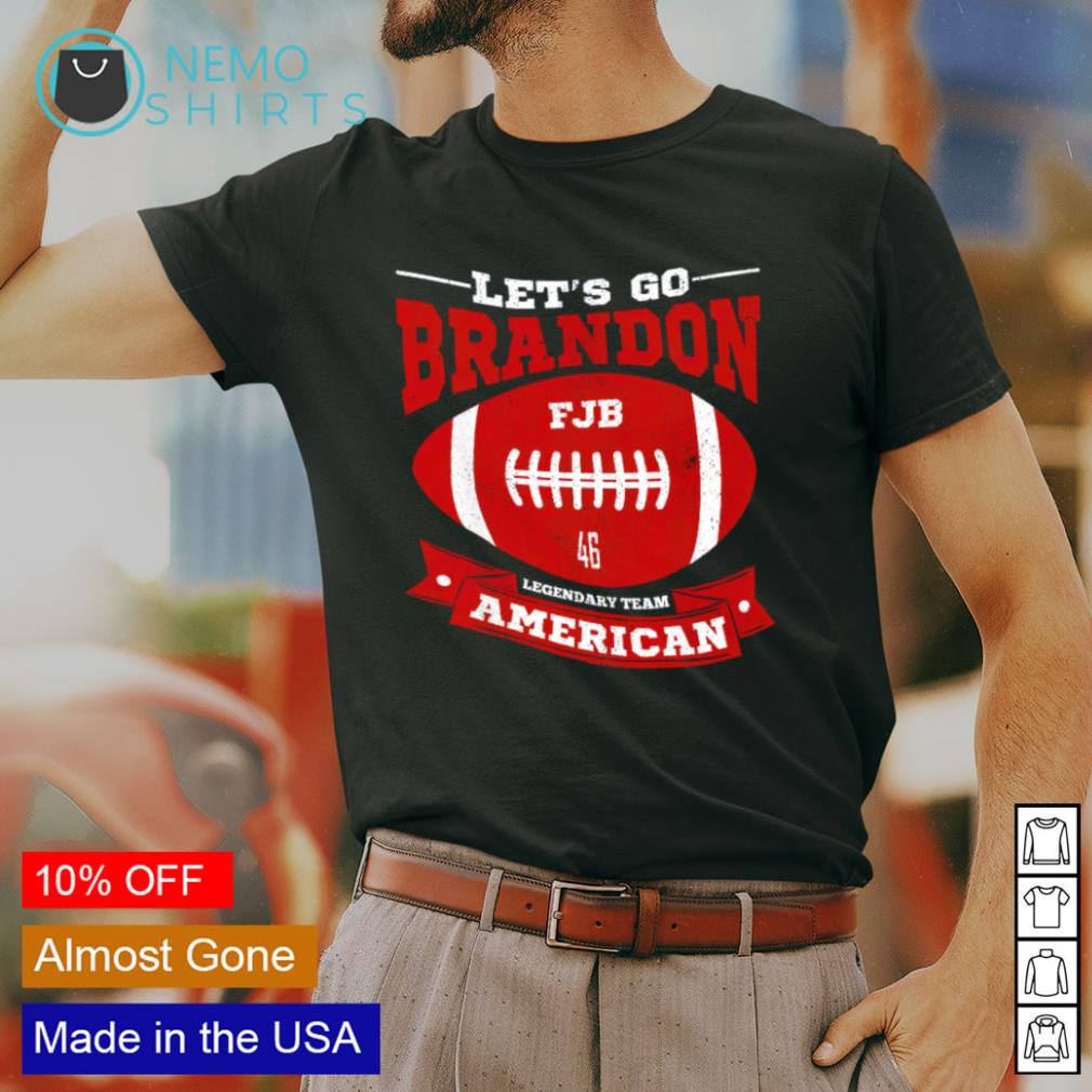 Let's go Brandon legendary team American shirt, hoodie, sweater and v-neck t -shirt