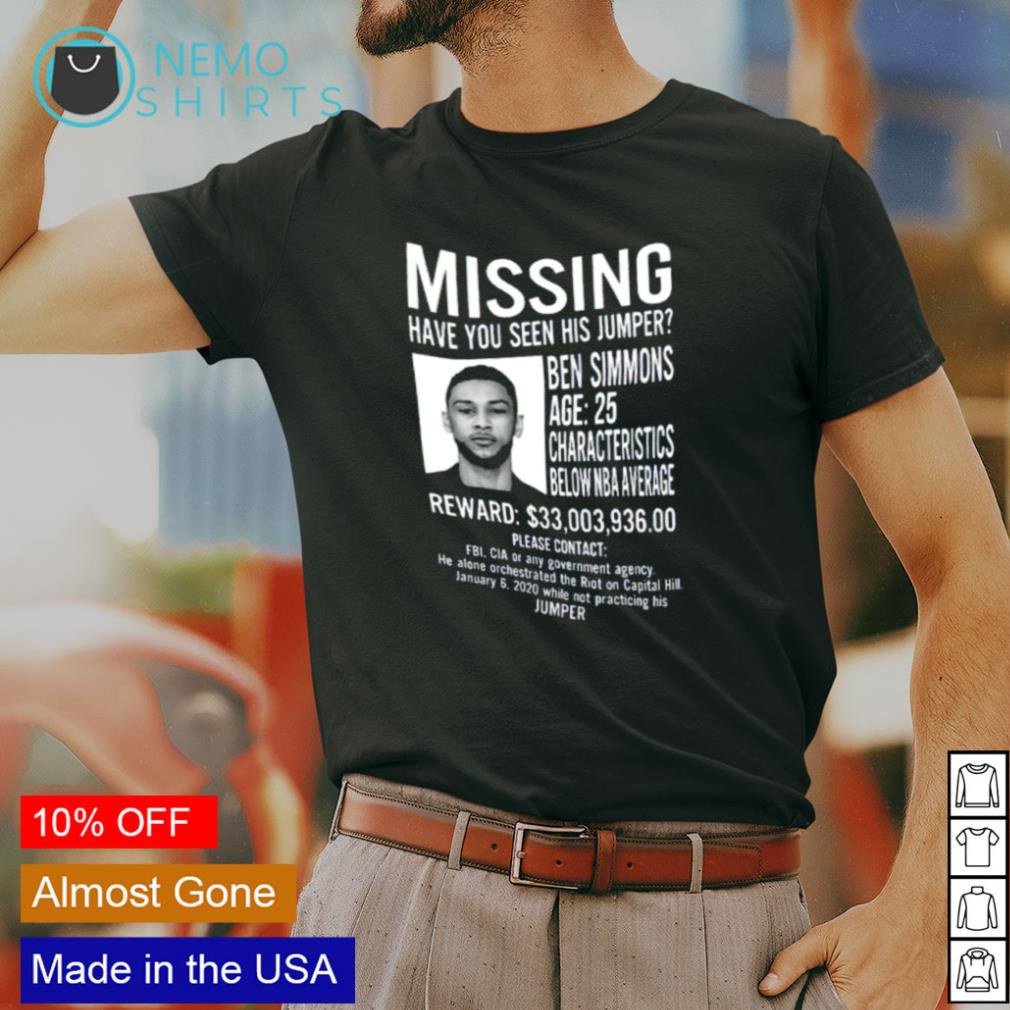 Missing have you seen his jumper Ben Simmons age 25 shirt, hoodie, sweater  and v-neck t-shirt