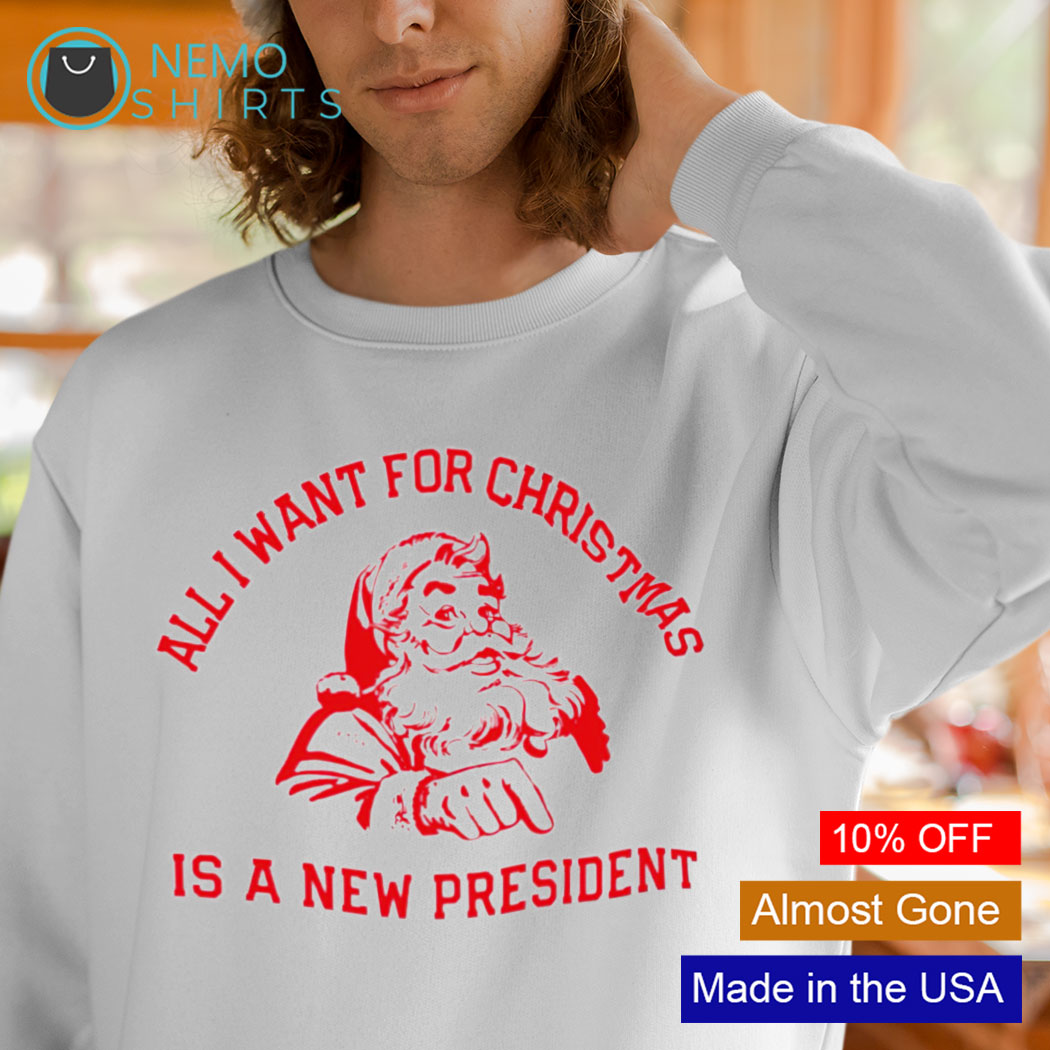 All i want for christmas is a new president sweater best sale