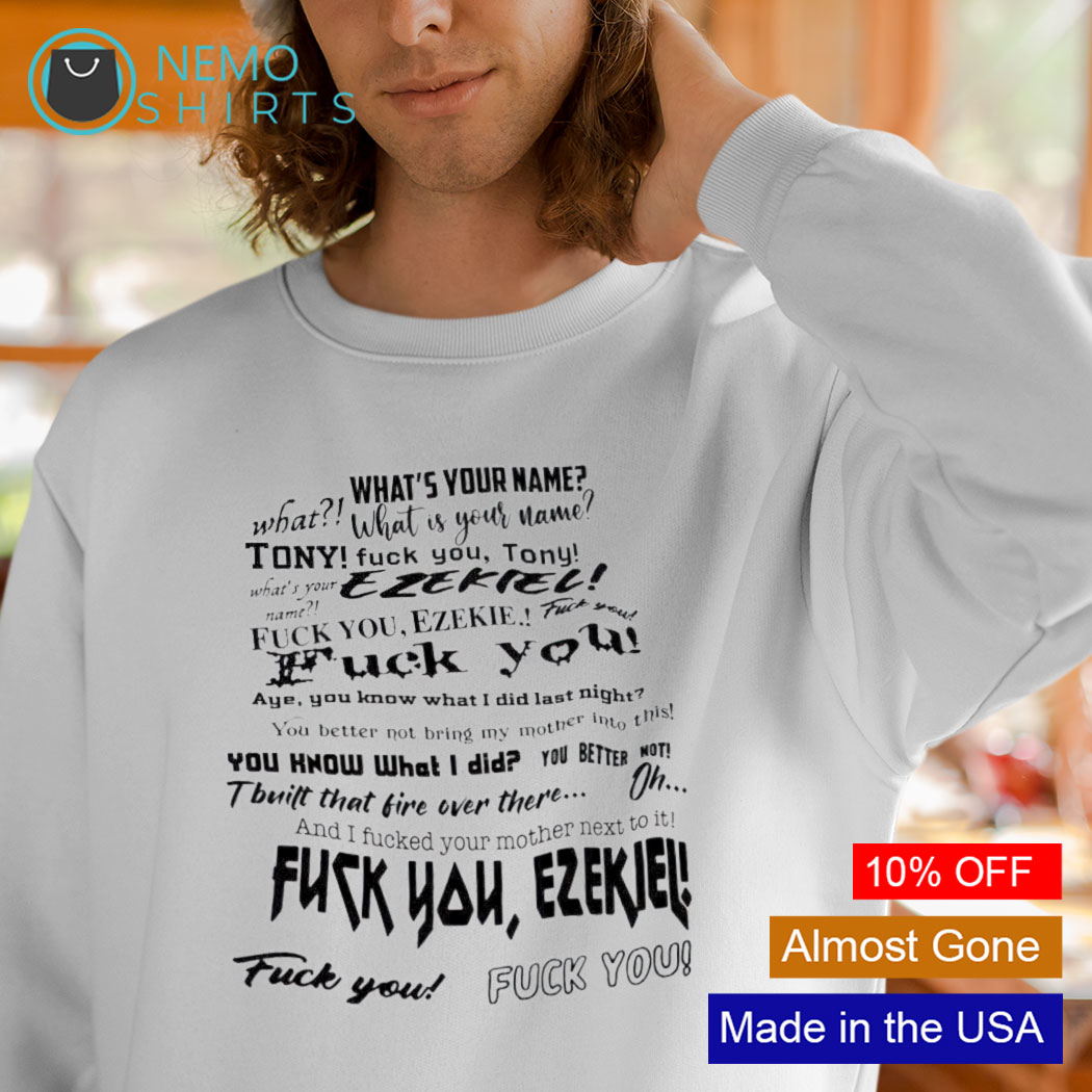 What your name fuck you tony shirt, hoodie, sweater and v-neck t-shirt
