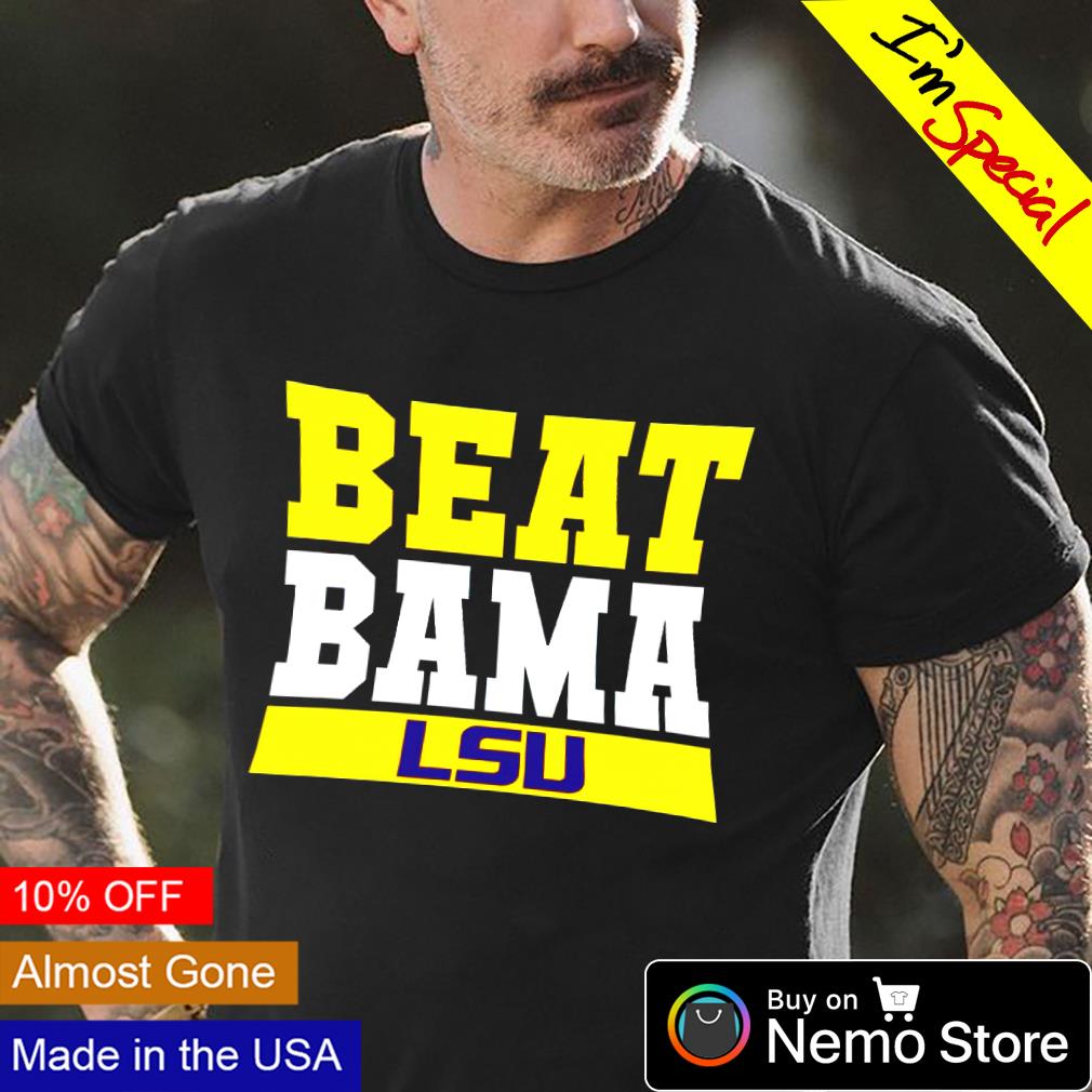 Beat lsu hot sale shirt