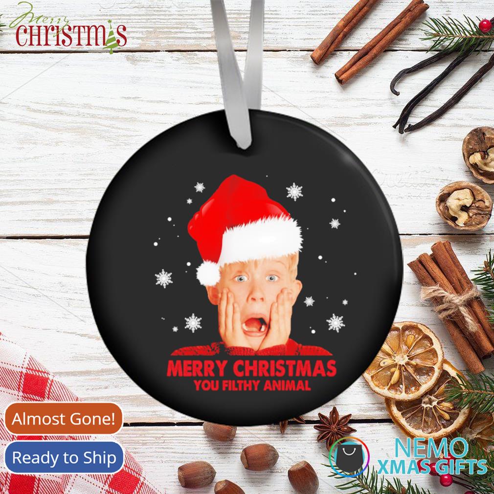 Merry Christmas You Filthy Animal Funny Kevin Home Alone Movie Lover  Ornament