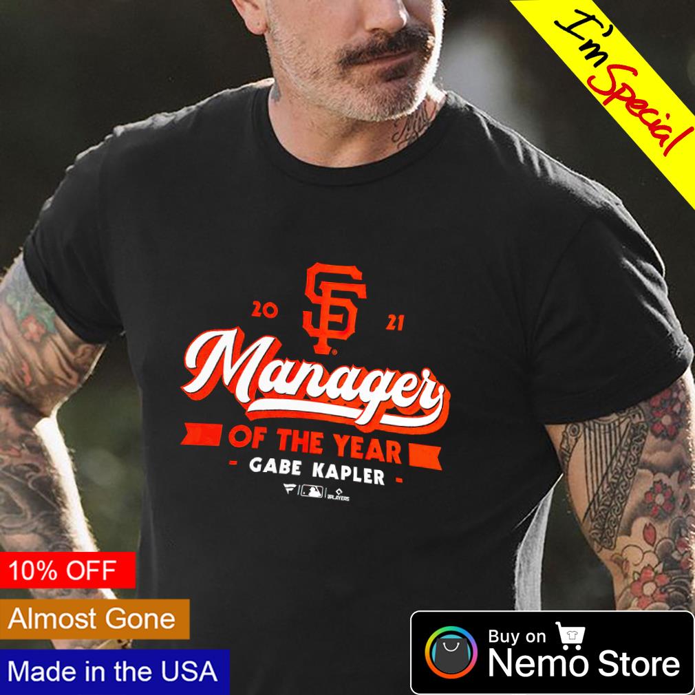 Official San Francisco Giants 2021 Manager Of The Year Gabe Kapler Shirt, Sweater, Hoodie, And Long Sleeved, Ladies, Tank Top